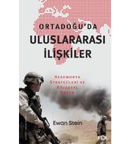 Ortadoğu’da Uluslararası İlişkiler –Hegemonya Stratejileri ve Bölgesel Düzen–