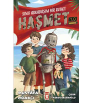 Sınıf Arkadaşım Bir Robot - Haşmet 1.0 - Mustafa Orakçı - Timaş Çocuk