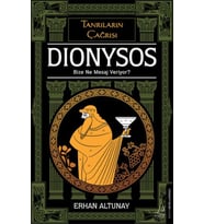 Tanrıların Çağrısı - Dionysos
