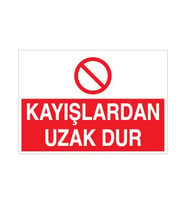 Kayışlardan Uzak Dur Uyarı Levhası 70x100cm (Karışık)