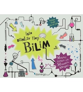 İşte Bunlar Hep Bilim