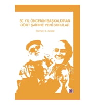 50 Yıl Öncesinin Başkaldıran Dört Şairine Yeni Sorular
