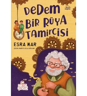 Dedem Bir Rüya Tamircisi