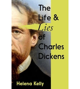 The Life And Lies Of Charles Dickens