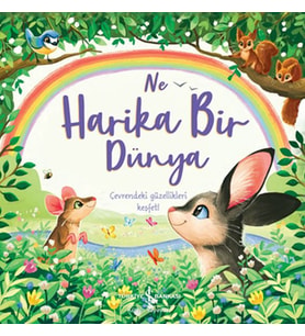 Ne Harika Bir Dünya
