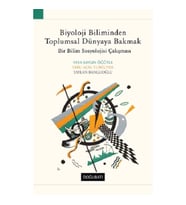 Biyoloji Biliminden Toplumsal Dünyaya Bakmak