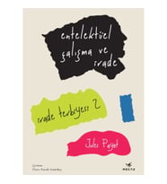 Entelektüel Çalışma ve İrade / İrade Terbiyesi 2