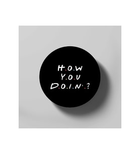 How You Doin Friend Tv Show Funny Friends Friends Tv Show Gift Bardak Altlığı