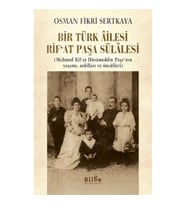Bir Türk Ailesi  Rif'at Paşa Sülalesi