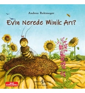 Evin Nerede Minik Arı?