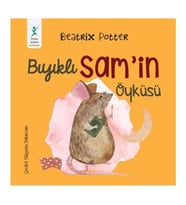 Beatrix Potter - Bıyıklı Sam’in Öyküsü
