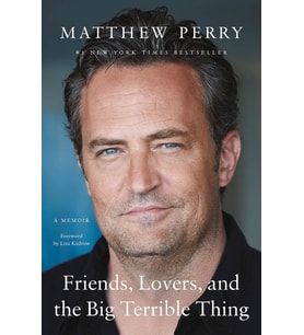 Friends, Lovers, And The Big Terrible Thing: A Memoir (Krem)