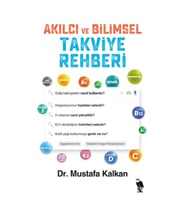 Akılcı ve Bilimsel Takviye Rehberi