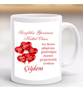 Sevgililer Günü Yazılı Kişiye Özel Baskılı Hediyelik Kupa Bardak-