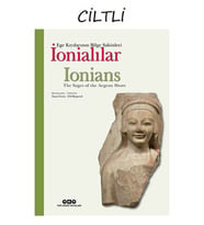 İonialılar – Ege Kıyılarının Bilge Sakinleri (Türkçe-İngilizce) (Sert Kapak)