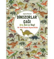 Dinozorlar Çağı: Ara, Bul ve Say! - Bir Tarih Öncesi Sayma Kitabı