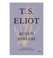 T.S. Eliot Bütün Şiirleri (Ciltli)