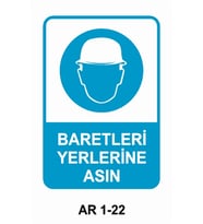 BARETLERİ YERLERİNE ASIN İŞ GÜVENLİĞİ UYARI LEVHASI 1 ADET PVC 21 X 29CM