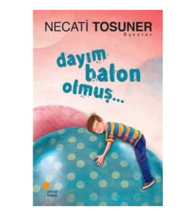 Dayım Balon Olmuş...