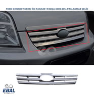Ford Connect Krom Ön Panjur  2009-2015 ARASI PASLANMAZ ÇELİK
