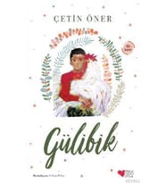 Gülibik -Çetin Öner Can Yayın