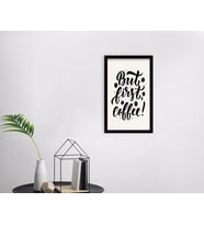 BK Home Coffee Tasarımlı Dekoratif Ahşap Siyah Çerçeveli Tablo-46