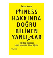 Fitness Hakkında Doğru Bilinen Yanlışlar
