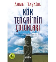 Kök Tengri'nin Çocukları Avrasya Bozkırlarında İslam Öncesi Türk Tarihi