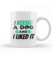 I Kissed a Dog And I Liked It Cute & Funny Owner Kupa Bardak Porselen