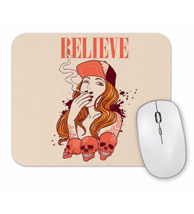 Believe Mouse Pad