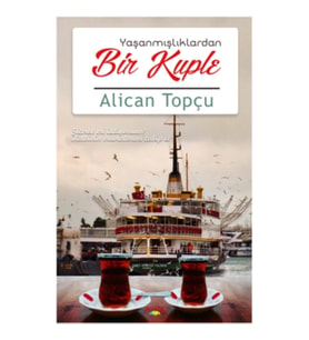 Yaşanmışlıklardan Bir Kuple