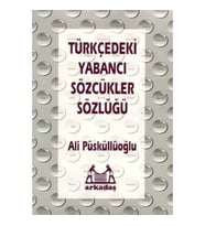 Türkçedeki Yabancı Sözcükler Sözlüğü