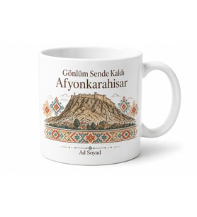 Afyonkarahisar Memleket Temalı Kişiye Özel Baskılı Kupa Bardak Hediye
