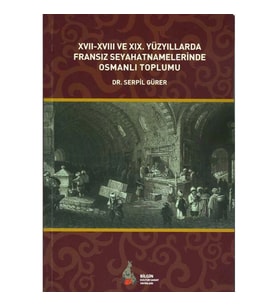 Xvıı-Xvııı Ve Xıx. Yüzyıllarda Fransız Seyahatname
