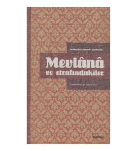 Mevlana ve Etrafındakiler