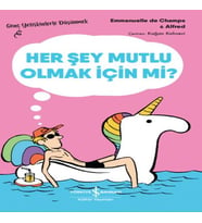 Her Şey Mutlu Olmak İçin Mi? – Genç Yetişkinlerle Düşünmek