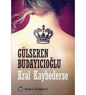 KRAL KAYBEDERSE - GÜLSEREN BUDAYICIOĞLU - REMZİ KİTAPEVİ