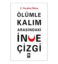 Ölümle Kalım Arasındaki İnce Çizgi