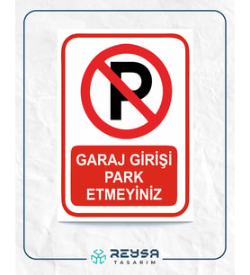 Garaj Girişi Park Etmeyiniz 21x28 Arkası Sticker