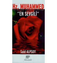 HZ.MUHAMMED EN SEVGİLİ - SAİT ALPSOY - DOSTELİ DERNEĞİ YAYINEVİ