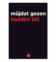 Haddini Bil - Müjdat Gezen