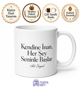 Kişiye Özel Kendine İnan Mesajlı Baskılı Kupa Bardak Motivasyon Hediyesi