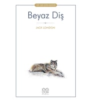 Beyaz Diş - 1001 Çiçek Çocuk Klasikleri