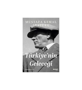Türkiye'nin Geleceği Mustafa Kemal Atatürk Can Yayınları