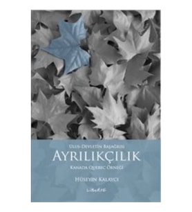 Ulus - Devletin Başağrısı Ayrıkçılık