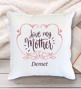 Love My Mother Tasarımlı Yastık (Beyaz)