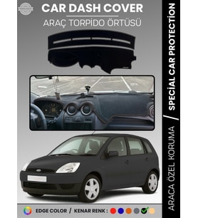 FORD FİESTA (2002-2009) Torpido Örtüsü Ön Panel Koruma Tam Uyum Çatlamayı Önler Kolay Montaj