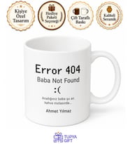 Error 404 Baba Not Found Yazılı Esprili Kupa Bardak Babalar Günü Hediye