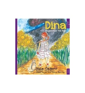 Dina - Duygularıyla Baş Başa - Ciltli / Hale Özdemir