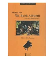 Piyano İçin İlk Bach Albümü / First Bach Album for Piano